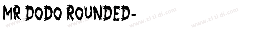 Mr Dodo Rounded字体转换